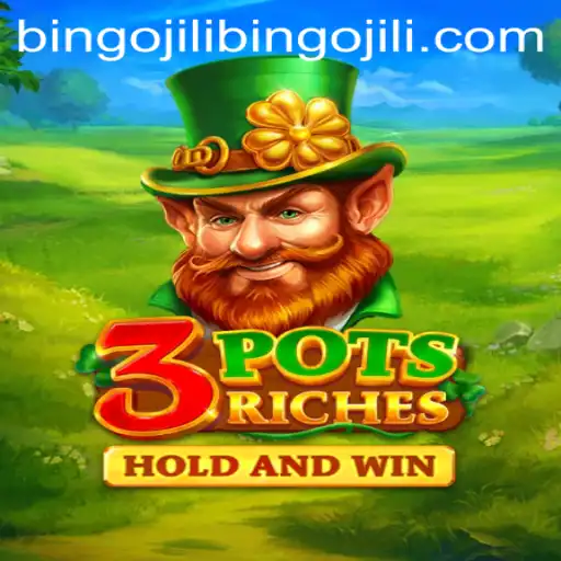 Discover the Excitement of 3potsRiches: A Glimpse into the World of Bingojili