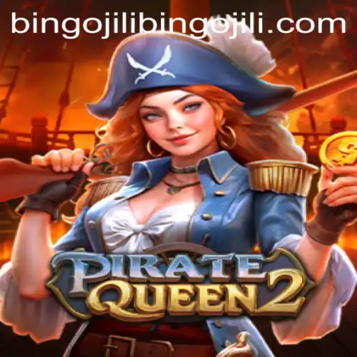 Unveiling PirateQueen2: A Dive into the World of bingojili